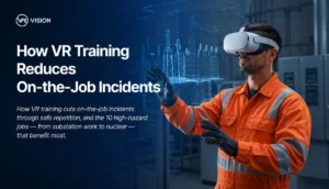 VR Training Reduced Job Incidents